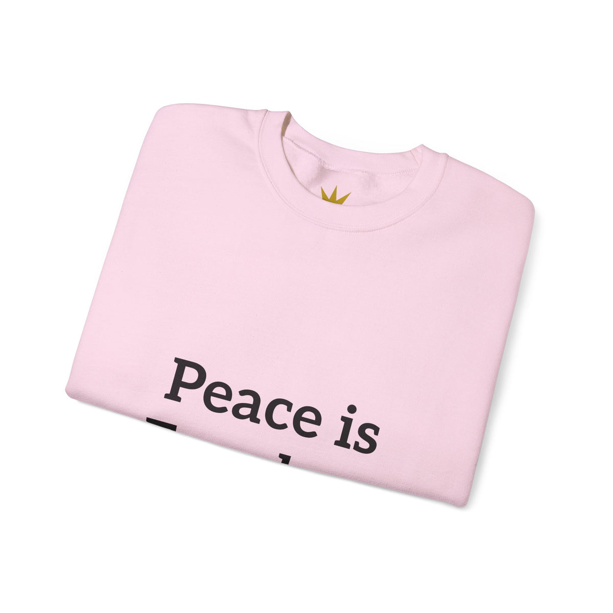 Crewneck Sweatshirt — "Peace is Freedom / Love Always Wins" Inspirational Heart Sleeve Pullover