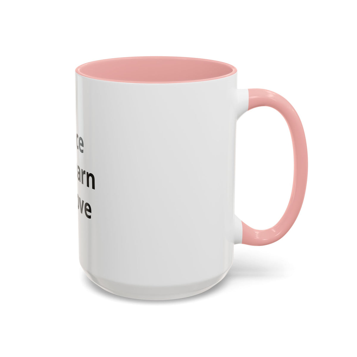 Peace We Learn We Love Accent Coffee Mug – Inspirational Morning Tea Cup