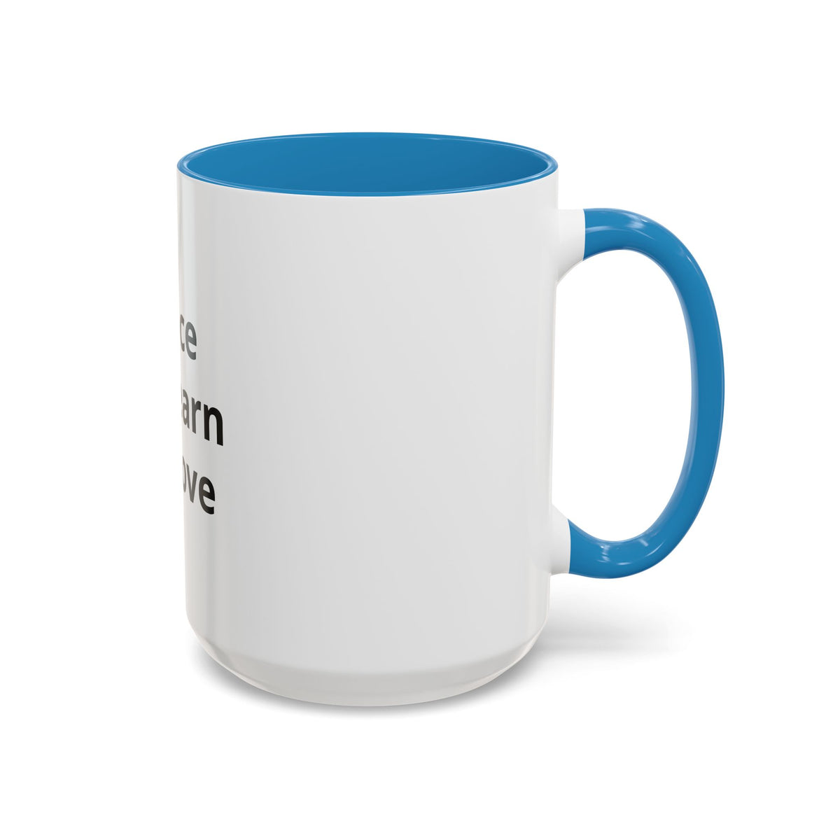Peace We Learn We Love Accent Coffee Mug – Inspirational Morning Tea Cup