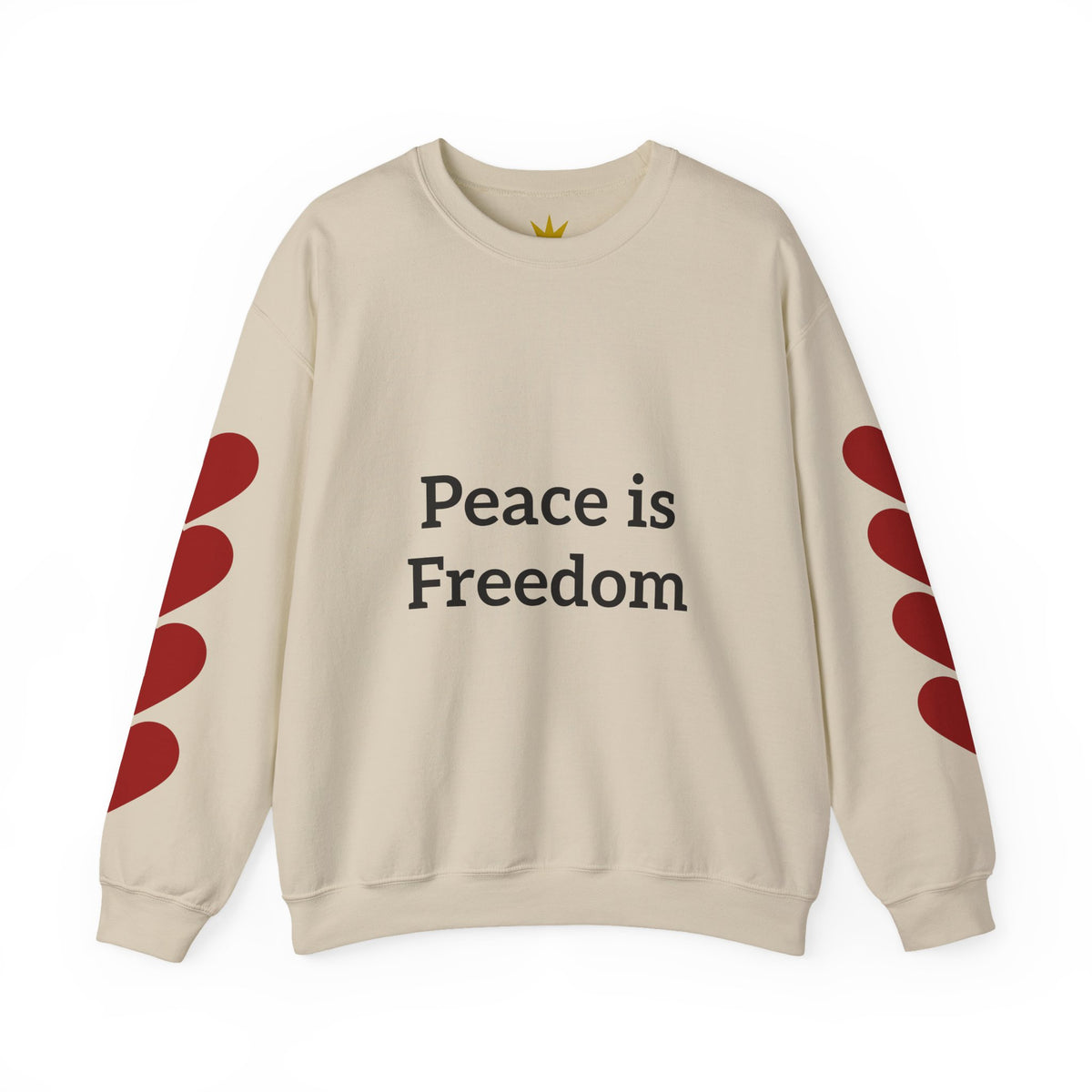 Crewneck Sweatshirt — "Peace is Freedom / Love Always Wins" Inspirational Heart Sleeve Pullover