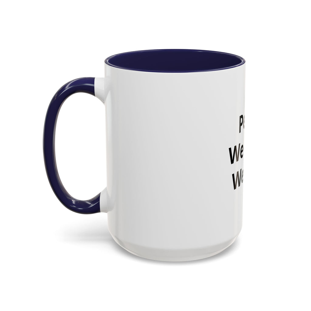 Peace We Learn We Love Accent Coffee Mug – Inspirational Morning Tea Cup