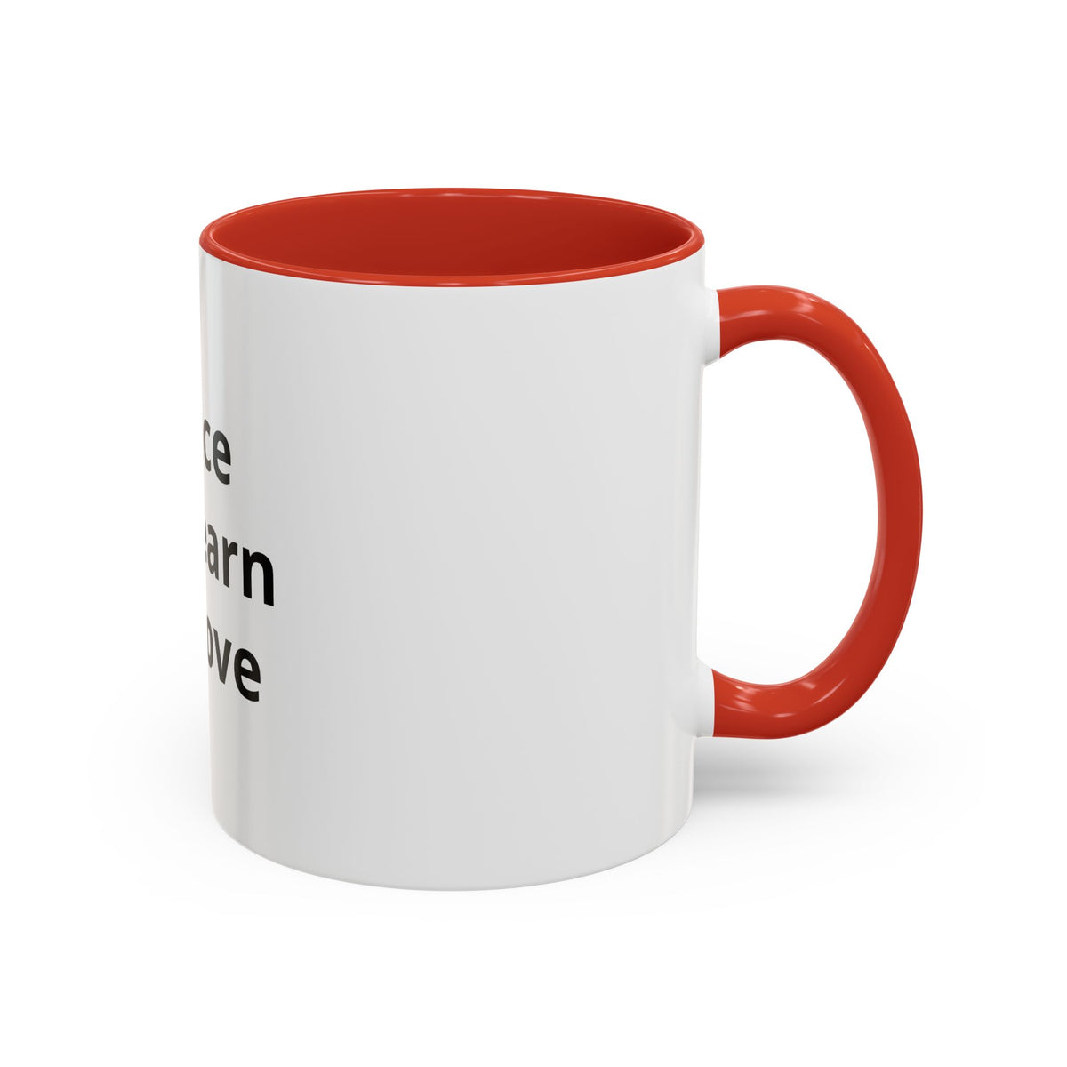 Peace We Learn We Love Accent Coffee Mug – Inspirational Morning Tea Cup