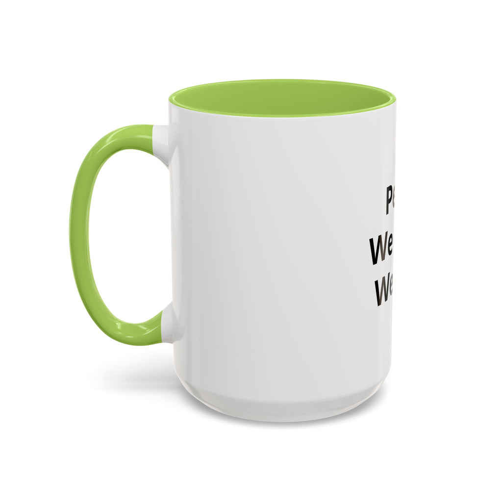 Peace We Learn We Love Accent Coffee Mug – Inspirational Morning Tea Cup