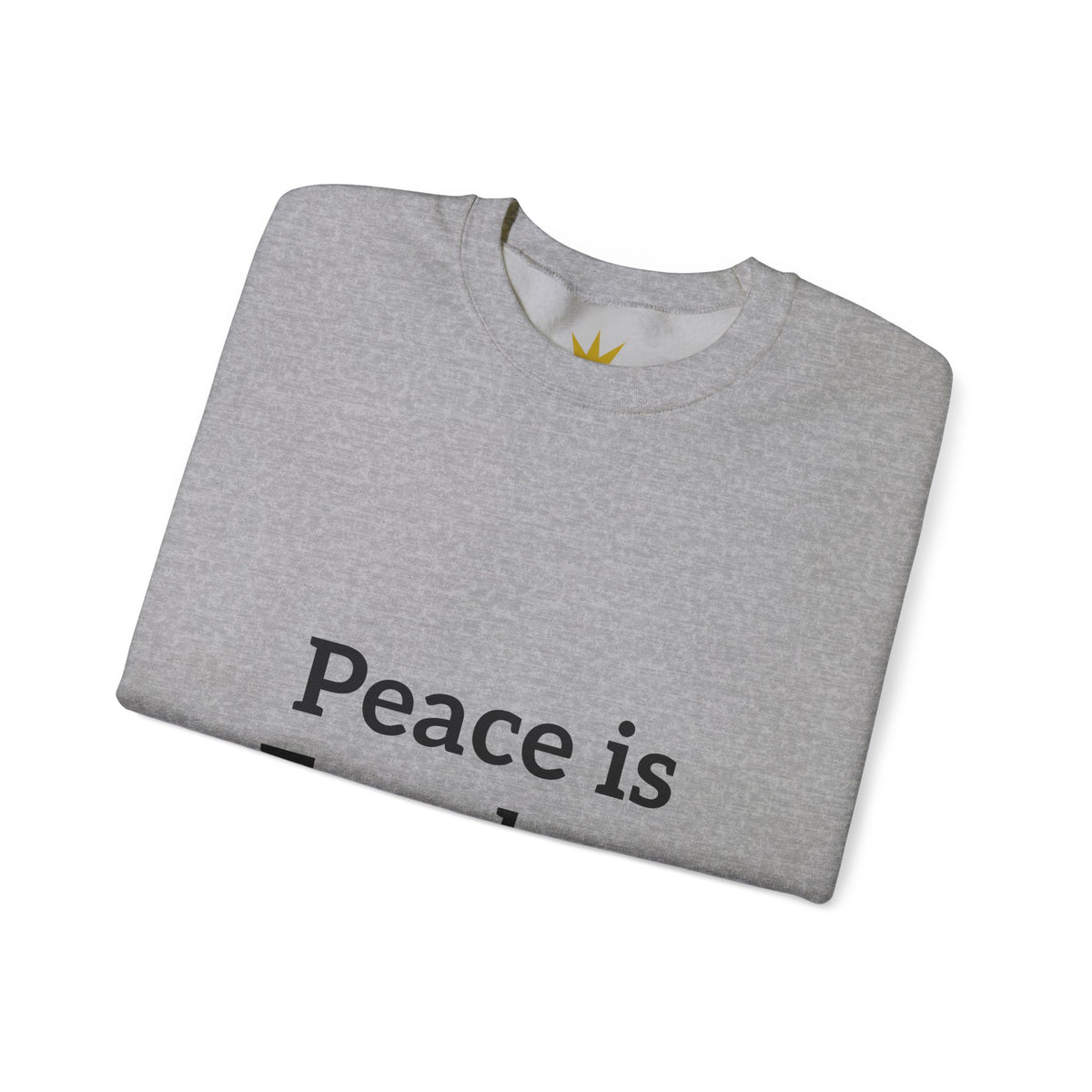 Crewneck Sweatshirt — "Peace is Freedom / Love Always Wins" Inspirational Heart Sleeve Pullover