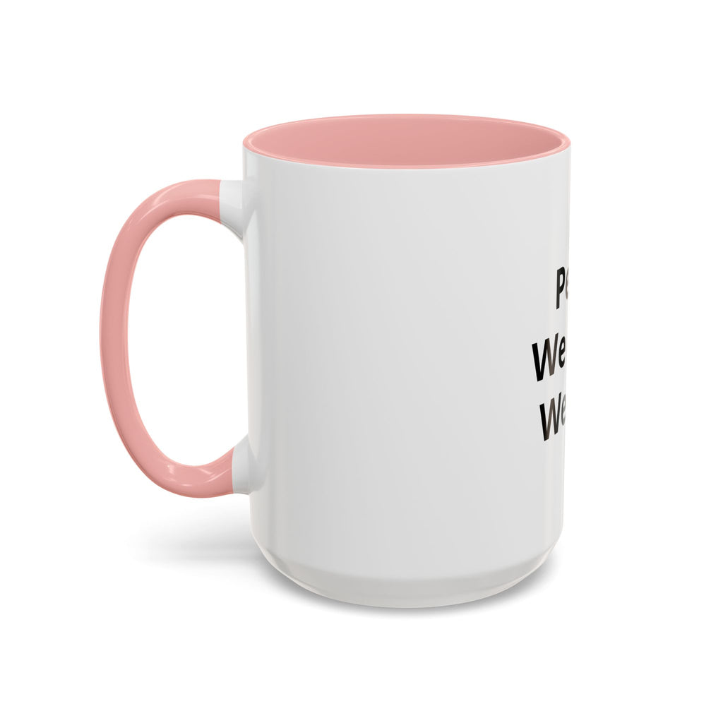 Peace We Learn We Love Accent Coffee Mug – Inspirational Morning Tea Cup
