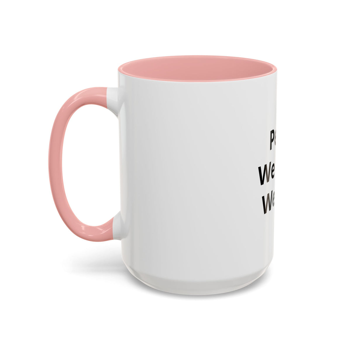 Peace We Learn We Love Accent Coffee Mug – Inspirational Morning Tea Cup