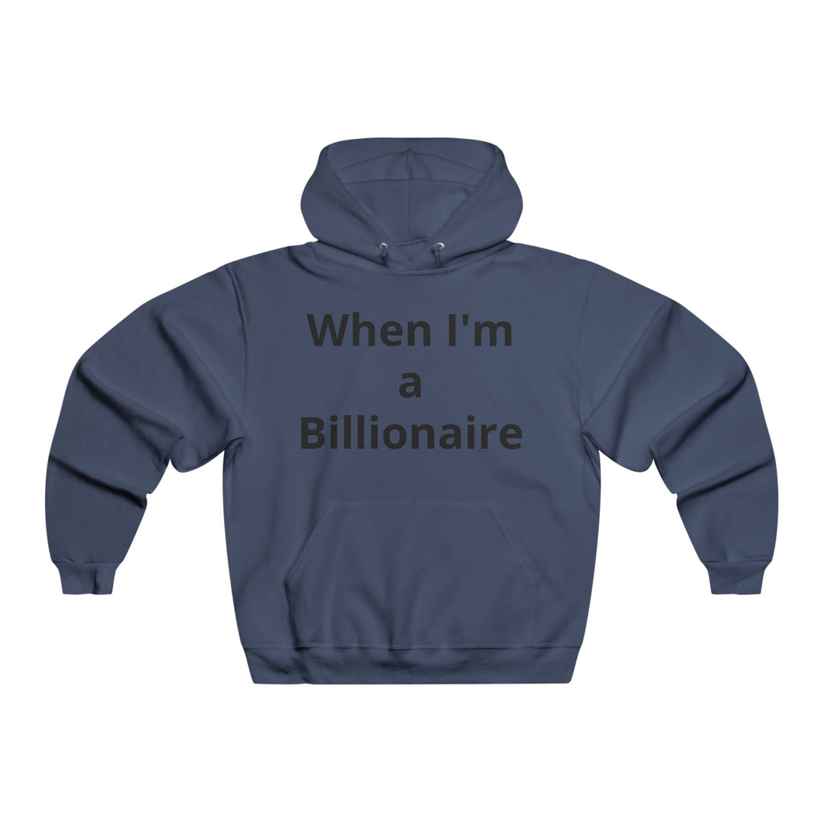 Manifestation Goals Hoodie — "When I'm a Billionaire" Motivational Sweatshirt