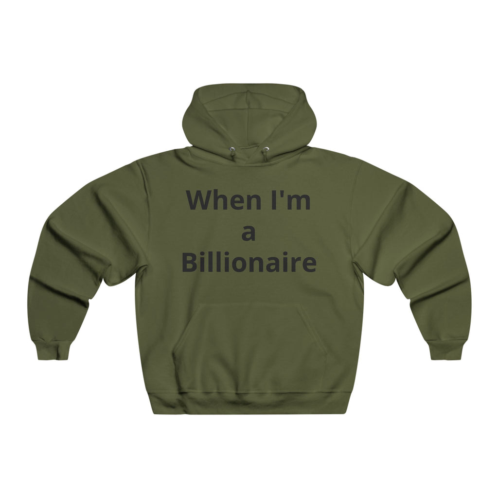 Manifestation Goals Hoodie — "When I'm a Billionaire" Motivational Sweatshirt