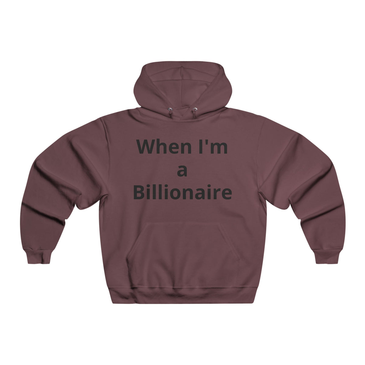 Manifestation Goals Hoodie — "When I'm a Billionaire" Motivational Sweatshirt