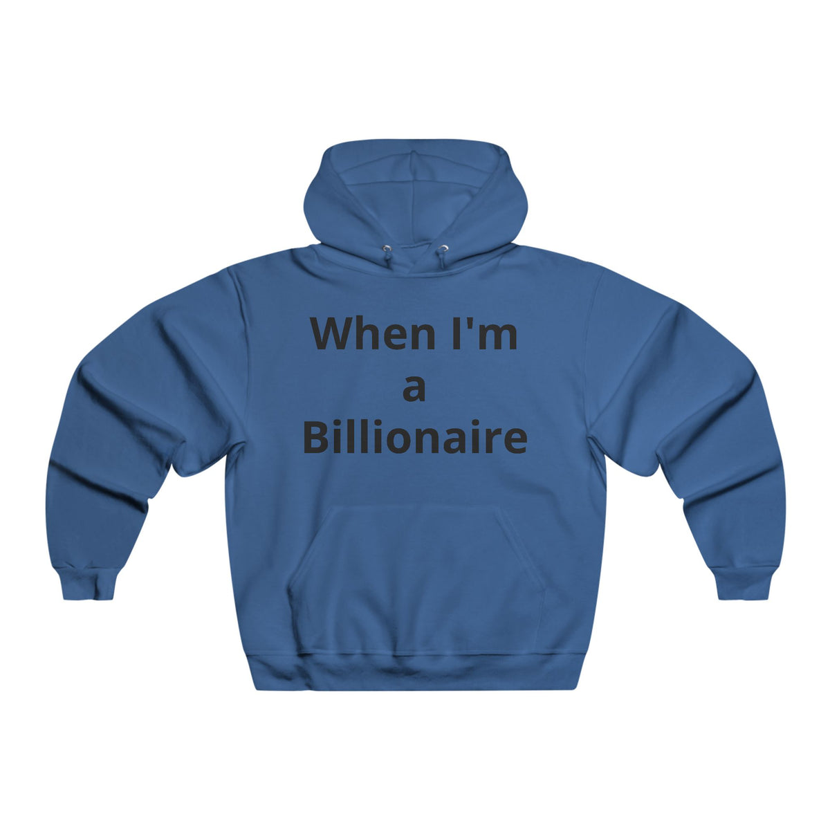 Manifestation Goals Hoodie — "When I'm a Billionaire" Motivational Sweatshirt