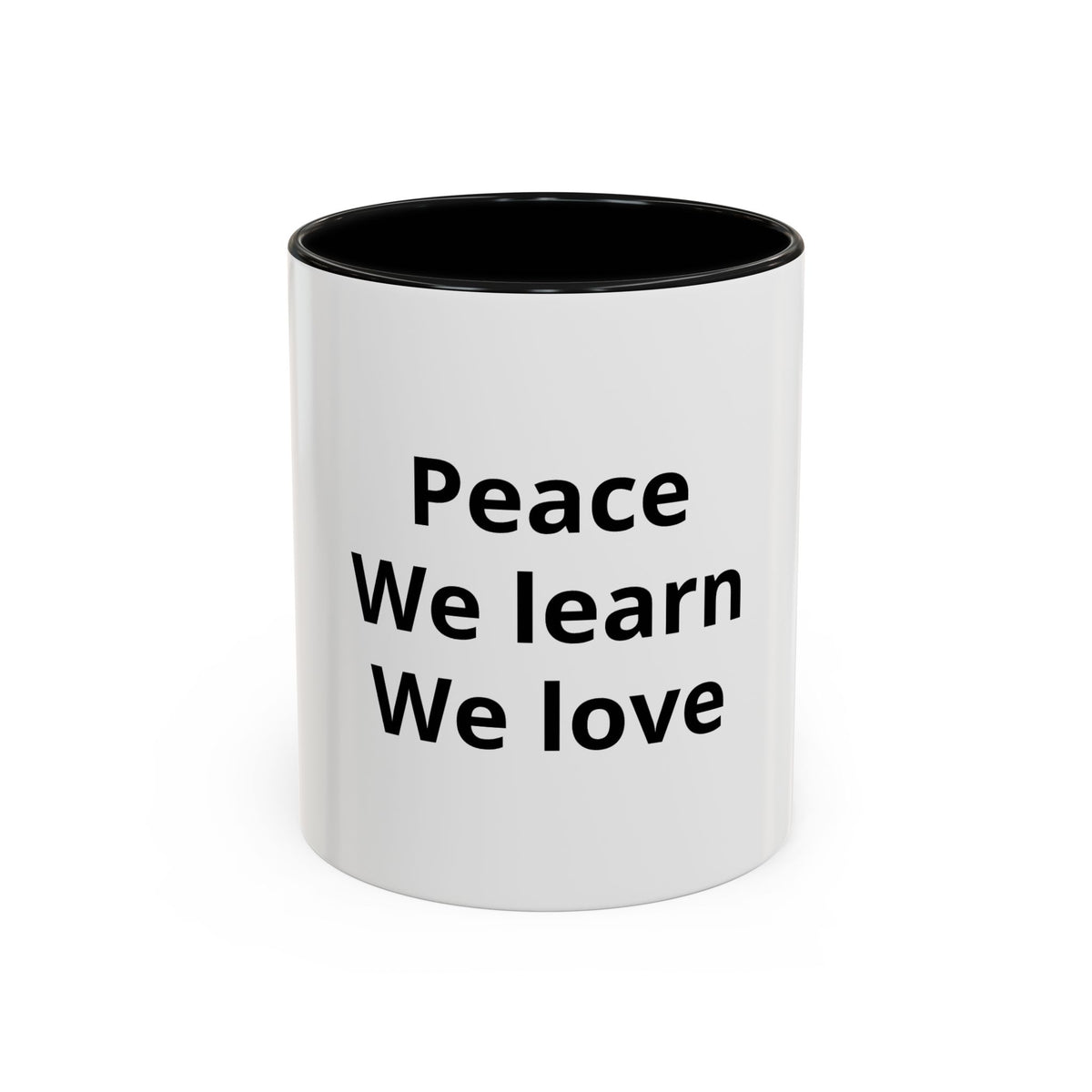 Peace We Learn We Love Accent Coffee Mug – Inspirational Morning Tea Cup