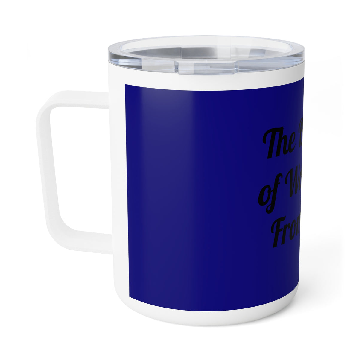 Insulated Coffee Mug - "The Best Part of Waking Up from Home" 10oz
