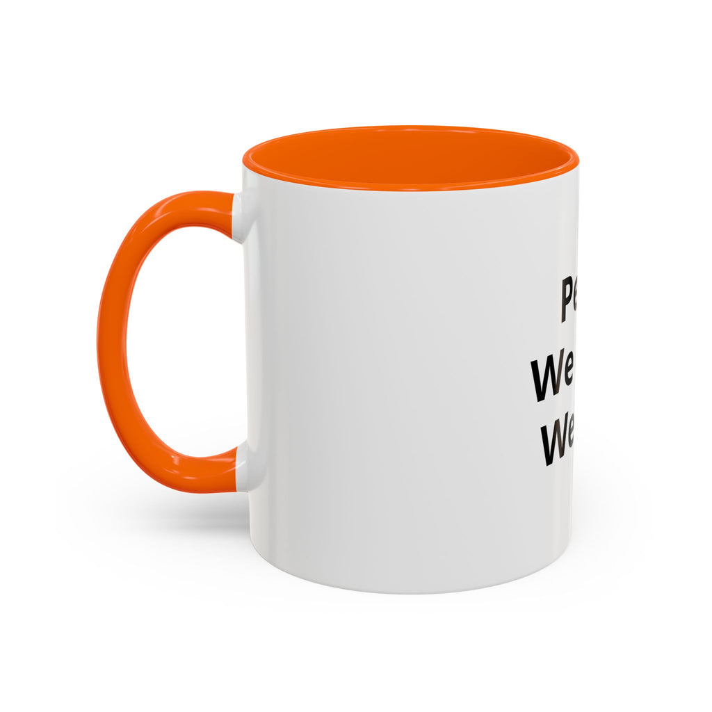 Peace We Learn We Love Accent Coffee Mug – Inspirational Morning Tea Cup