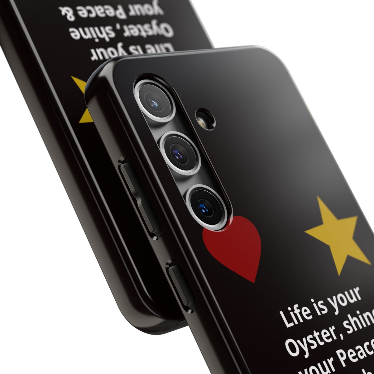 Inspirational Quote Phone Case — “Life is your Oyster, shine your Peace & Love”