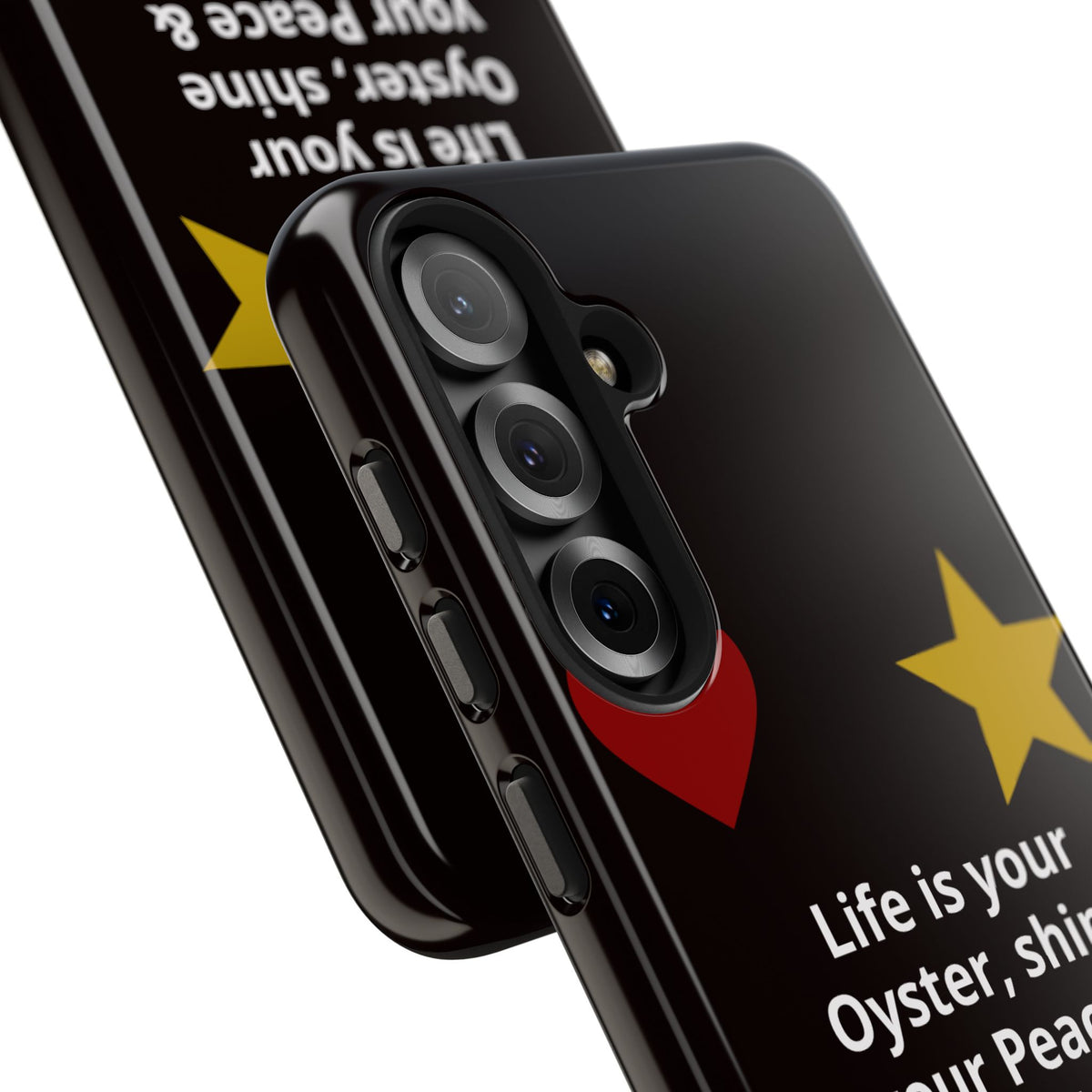 Inspirational Quote Phone Case — “Life is your Oyster, shine your Peace & Love”