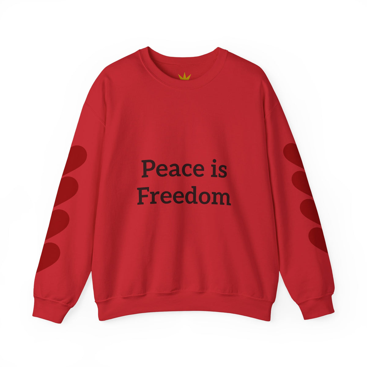 Crewneck Sweatshirt — "Peace is Freedom / Love Always Wins" Inspirational Heart Sleeve Pullover