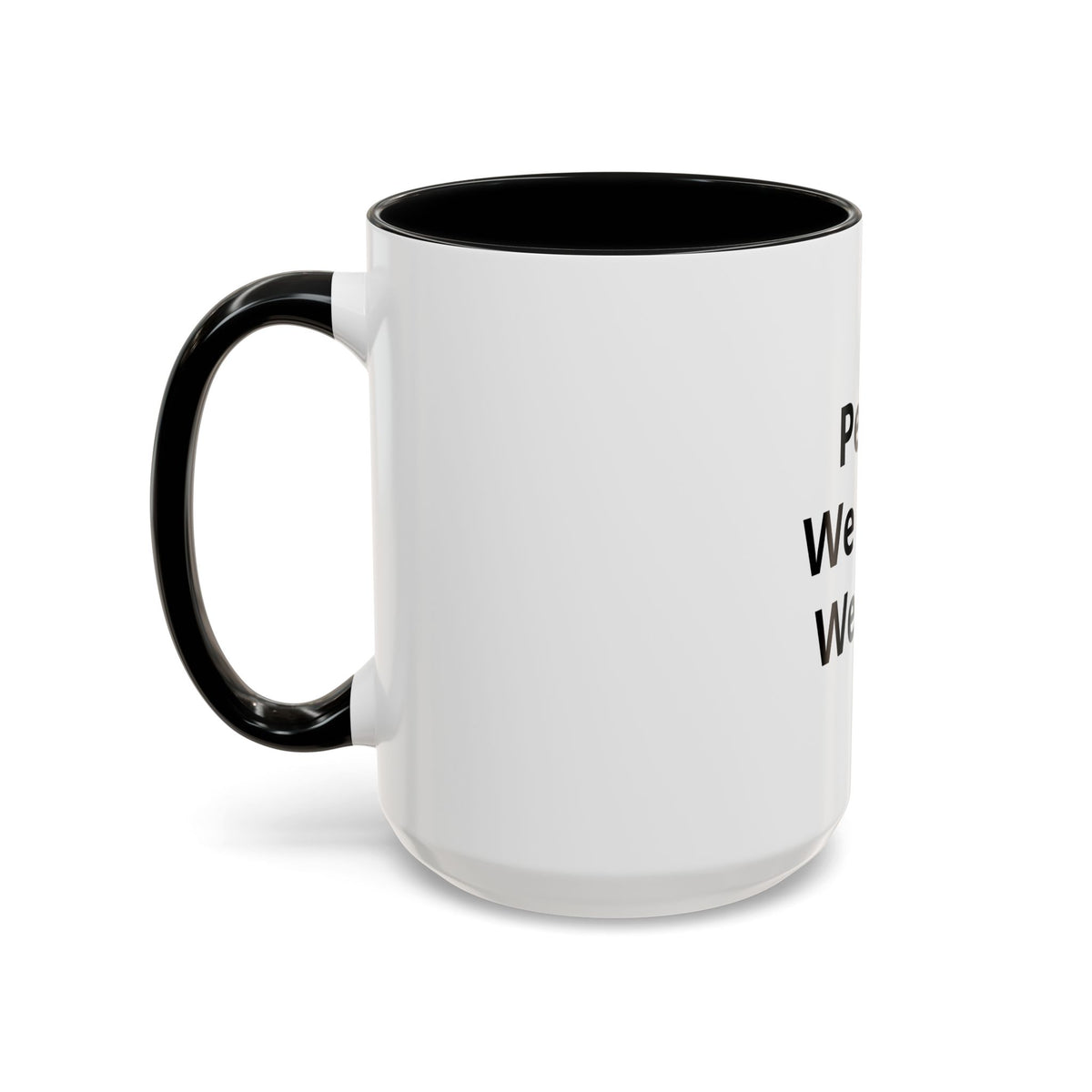 Peace We Learn We Love Accent Coffee Mug – Inspirational Morning Tea Cup