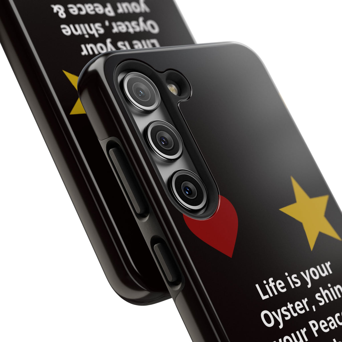 Inspirational Quote Phone Case — “Life is your Oyster, shine your Peace & Love”