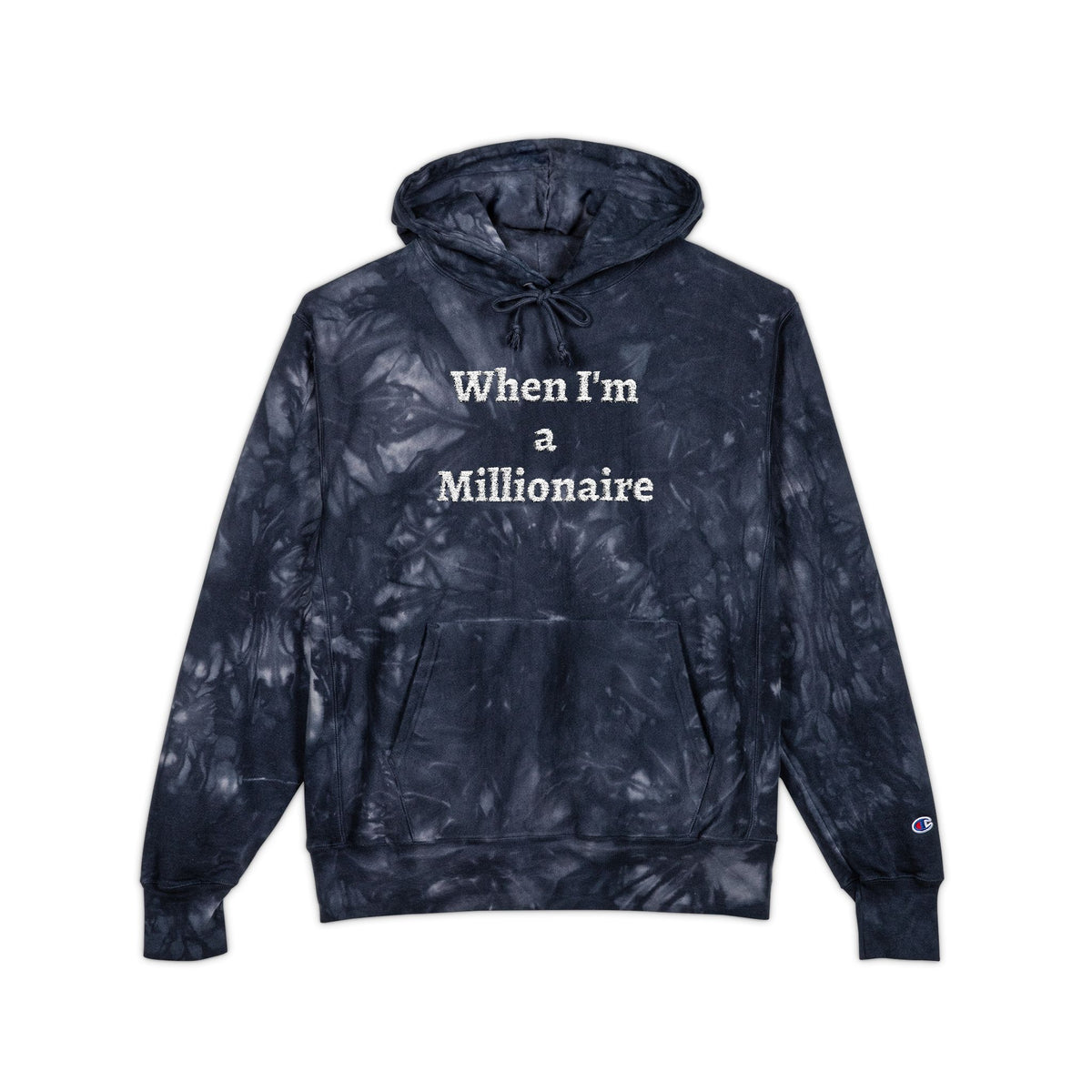 Tie-Dye Hoodie — "When I'm a Millionaire" Embroidered Streetwear